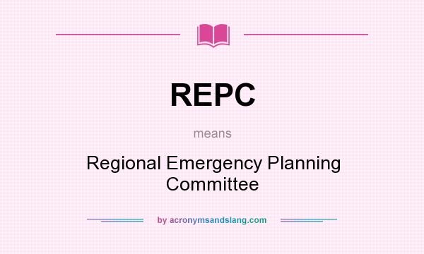 What does REPC mean? It stands for Regional Emergency Planning Committee