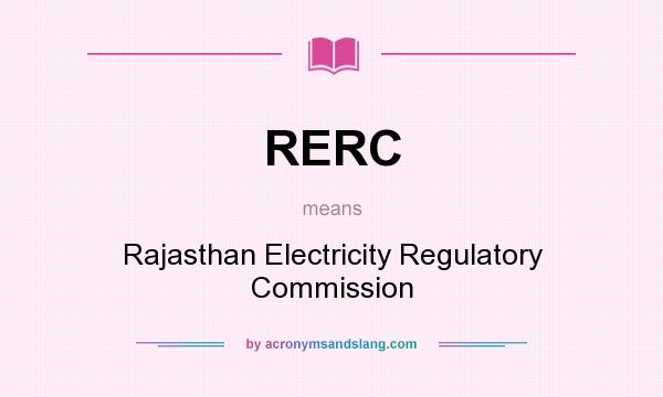 What does RERC mean? It stands for Rajasthan Electricity Regulatory Commission