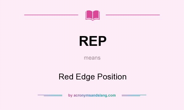 What does REP mean? It stands for Red Edge Position