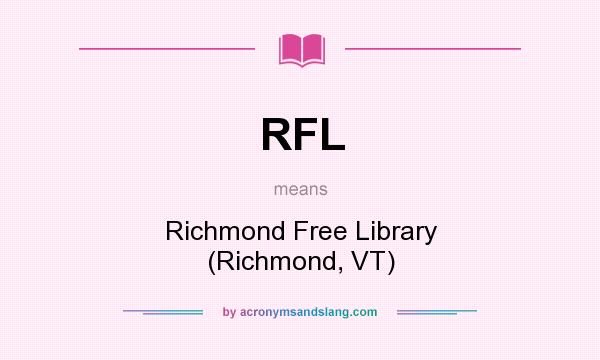 What does RFL mean? It stands for Richmond Free Library (Richmond, VT)