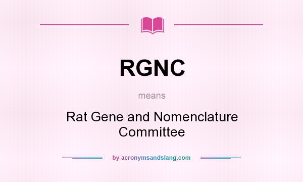 What does RGNC mean? It stands for Rat Gene and Nomenclature Committee