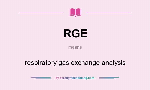 What does RGE mean? It stands for respiratory gas exchange analysis