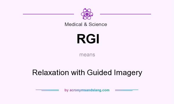 What does RGI mean? It stands for Relaxation with Guided Imagery