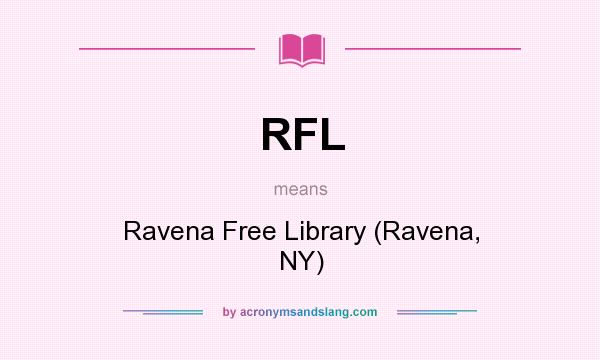 What does RFL mean? It stands for Ravena Free Library (Ravena, NY)