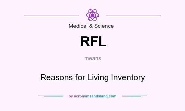 What does RFL mean? It stands for Reasons for Living Inventory