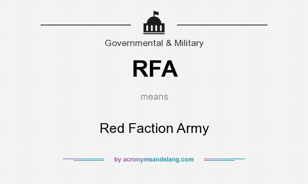 What does RFA mean? It stands for Red Faction Army