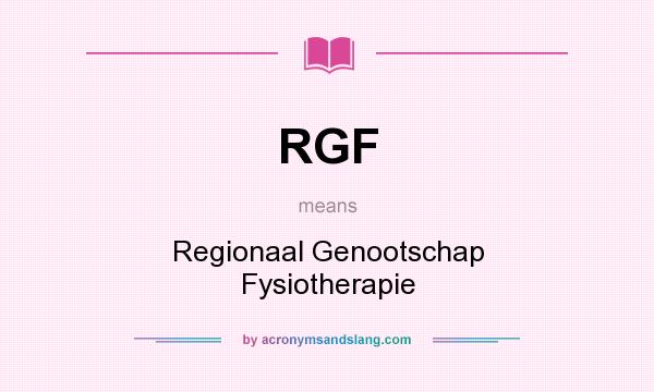 What does RGF mean? It stands for Regionaal Genootschap Fysiotherapie