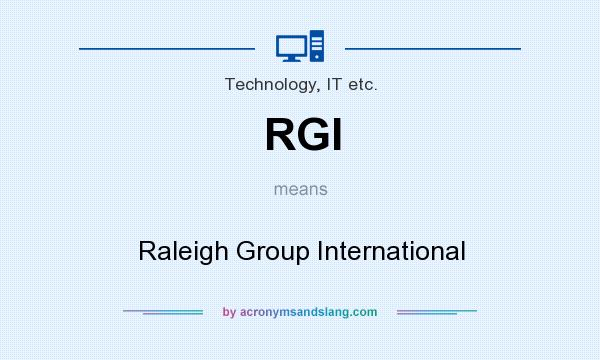 What does RGI mean? It stands for Raleigh Group International