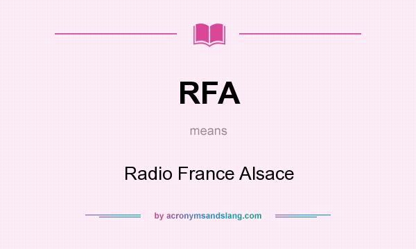 What does RFA mean? It stands for Radio France Alsace