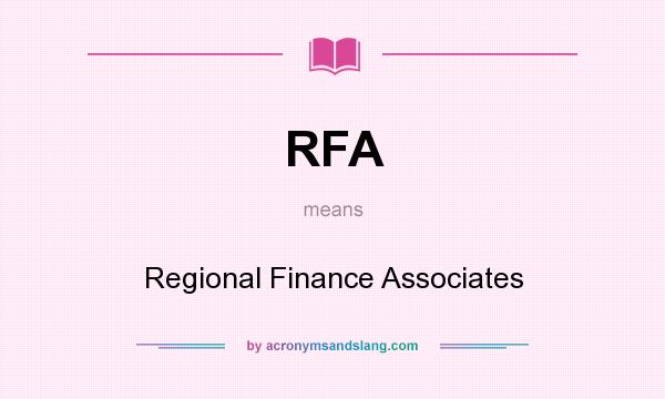 What does RFA mean? It stands for Regional Finance Associates