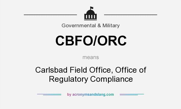 What does CBFO/ORC mean? It stands for Carlsbad Field Office, Office of Regulatory Compliance