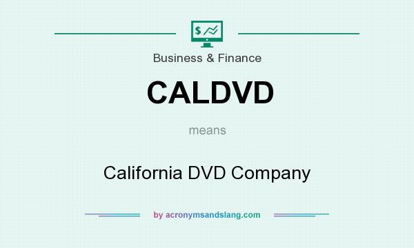 What does CALDVD mean? It stands for California DVD Company