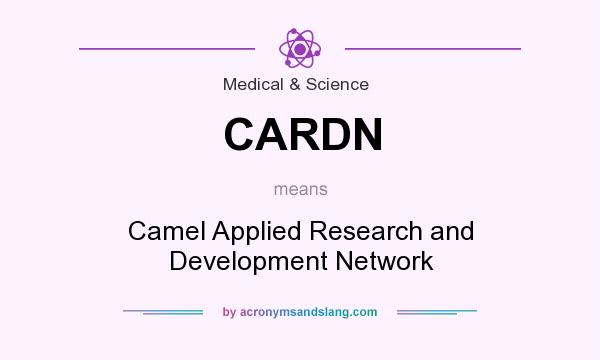 What does CARDN mean? It stands for Camel Applied Research and Development Network