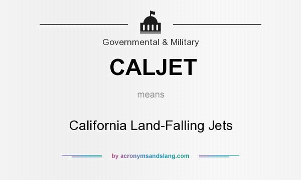 What does CALJET mean? It stands for California Land-Falling Jets