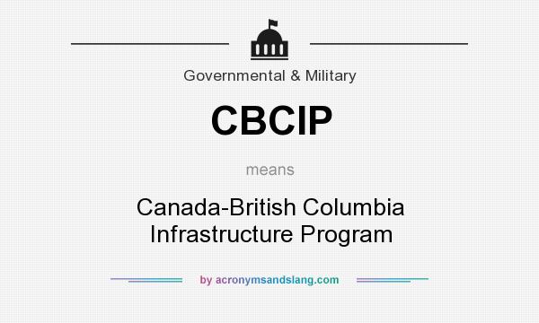 What does CBCIP mean? It stands for Canada-British Columbia Infrastructure Program