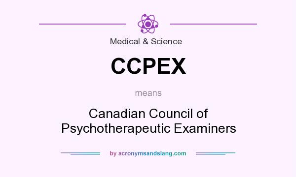 What does CCPEX mean? It stands for Canadian Council of Psychotherapeutic Examiners