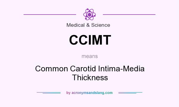 What does CCIMT mean? It stands for Common Carotid Intima-Media Thickness