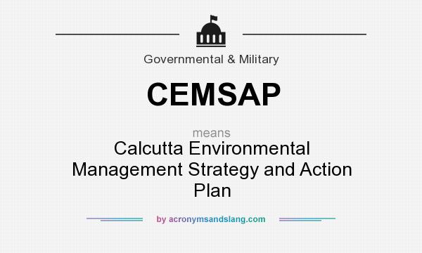 What does CEMSAP mean? It stands for Calcutta Environmental Management Strategy and Action Plan