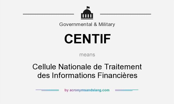 What does CENTIF mean? It stands for Cellule Nationale de Traitement des Informations Financières