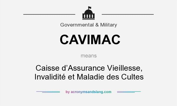 What does CAVIMAC mean? It stands for Caisse d’Assurance Vieillesse, Invalidité et Maladie des Cultes