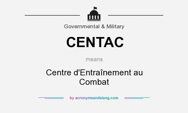 What does CENTAC mean? It stands for Centre d`Entraînement au Combat