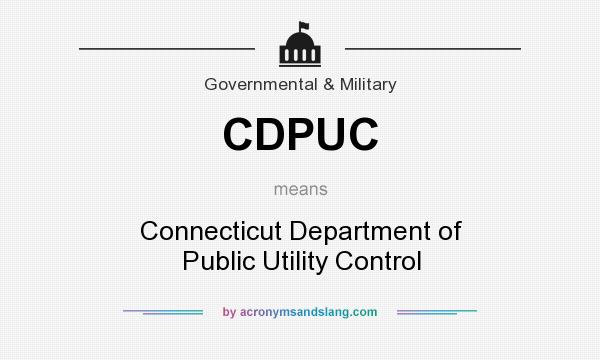 What does CDPUC mean? It stands for Connecticut Department of Public Utility Control