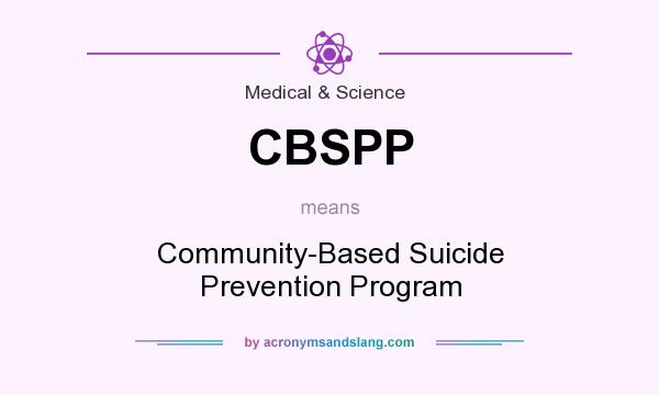 What does CBSPP mean? It stands for Community-Based Suicide Prevention Program
