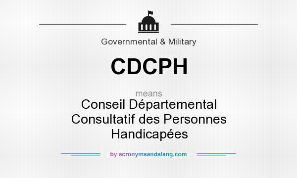 What does CDCPH mean? It stands for Conseil Départemental Consultatif des Personnes Handicapées