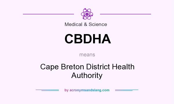 What does CBDHA mean? It stands for Cape Breton District Health Authority