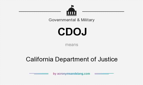 What does CDOJ mean? It stands for California Department of Justice