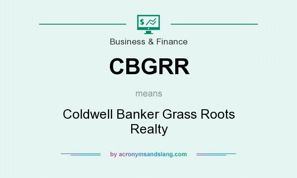 What does CBGRR mean? It stands for Coldwell Banker Grass Roots Realty