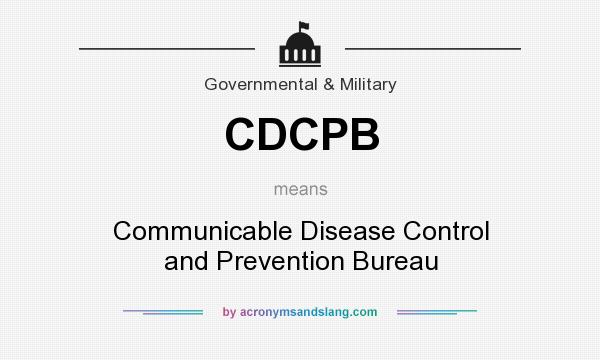 What does CDCPB mean? It stands for Communicable Disease Control and Prevention Bureau