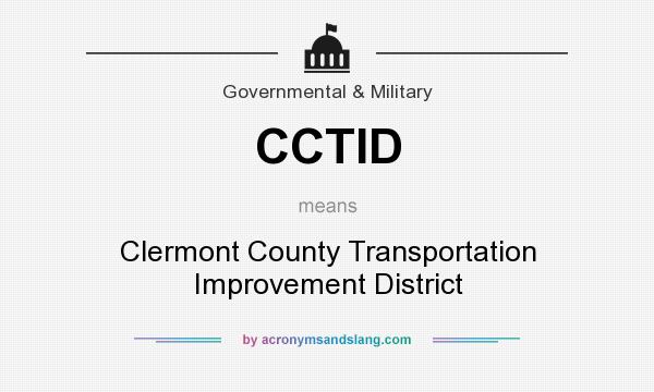 What does CCTID mean? It stands for Clermont County Transportation Improvement District