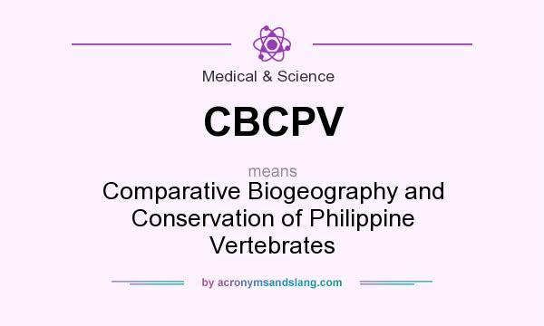 What does CBCPV mean? It stands for Comparative Biogeography and Conservation of Philippine Vertebrates