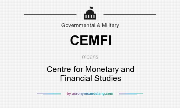 What does CEMFI mean? It stands for Centre for Monetary and Financial Studies