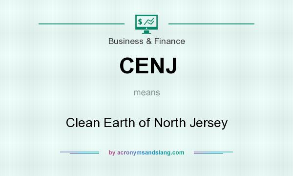 What does CENJ mean? It stands for Clean Earth of North Jersey
