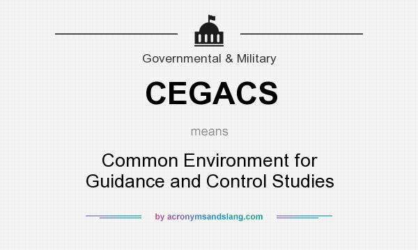 What does CEGACS mean? It stands for Common Environment for Guidance and Control Studies