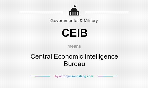 What does CEIB mean? It stands for Central Economic Intelligence Bureau