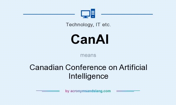 What does CanAI mean? It stands for Canadian Conference on Artificial Intelligence