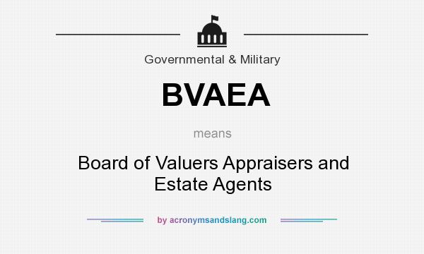 What does BVAEA mean? It stands for Board of Valuers Appraisers and Estate Agents