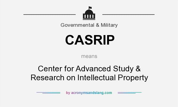 What does CASRIP mean? It stands for Center for Advanced Study & Research on Intellectual Property