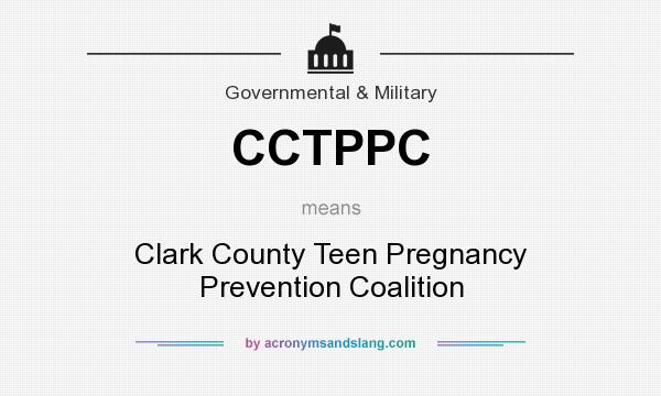 What does CCTPPC mean? It stands for Clark County Teen Pregnancy Prevention Coalition