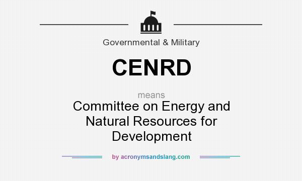 What does CENRD mean? It stands for Committee on Energy and Natural Resources for Development