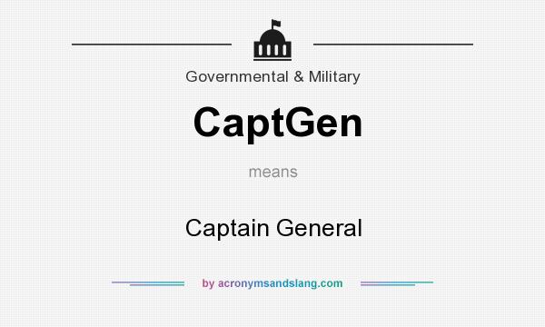 What does CaptGen mean? It stands for Captain General