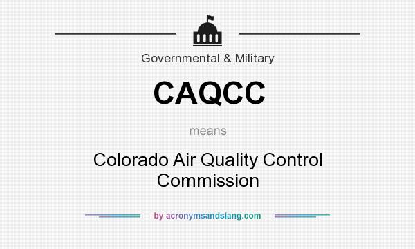 What does CAQCC mean? It stands for Colorado Air Quality Control Commission