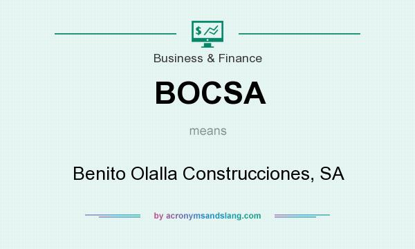 What does BOCSA mean? It stands for Benito Olalla Construcciones, SA