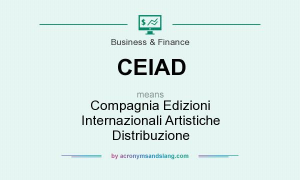 What does CEIAD mean? It stands for Compagnia Edizioni Internazionali Artistiche Distribuzione
