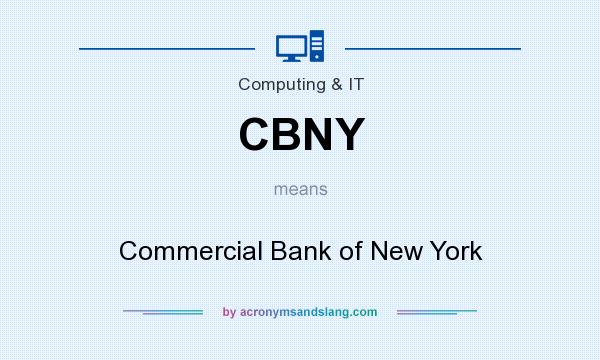 What does CBNY mean? It stands for Commercial Bank of New York