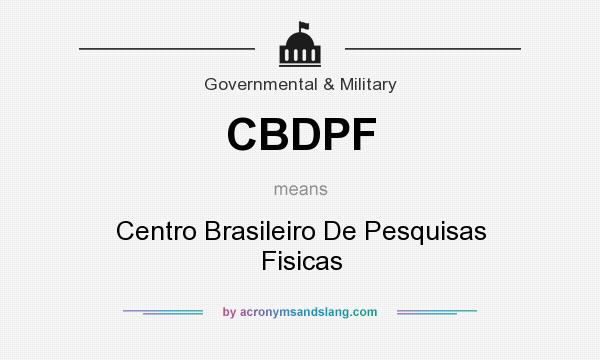 What does CBDPF mean? It stands for Centro Brasileiro De Pesquisas Fisicas