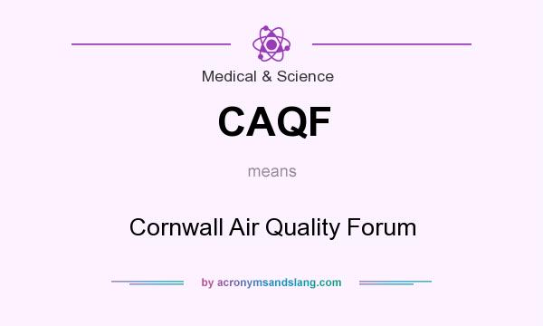 What does CAQF mean? It stands for Cornwall Air Quality Forum